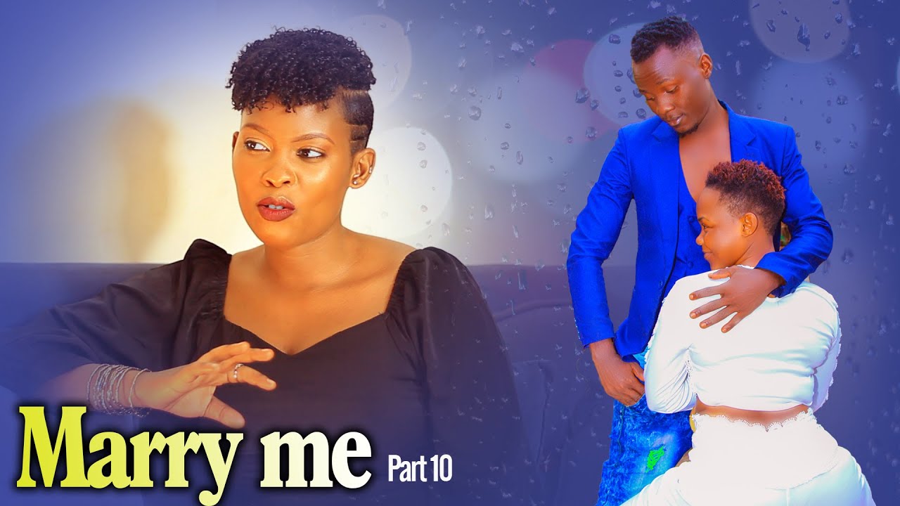 Marry Me 10. Love & Romance(Best Ugandan movie 2024)|‎@Bestfilmsug  ‎@fifidaqueen  #Nelly jkiss