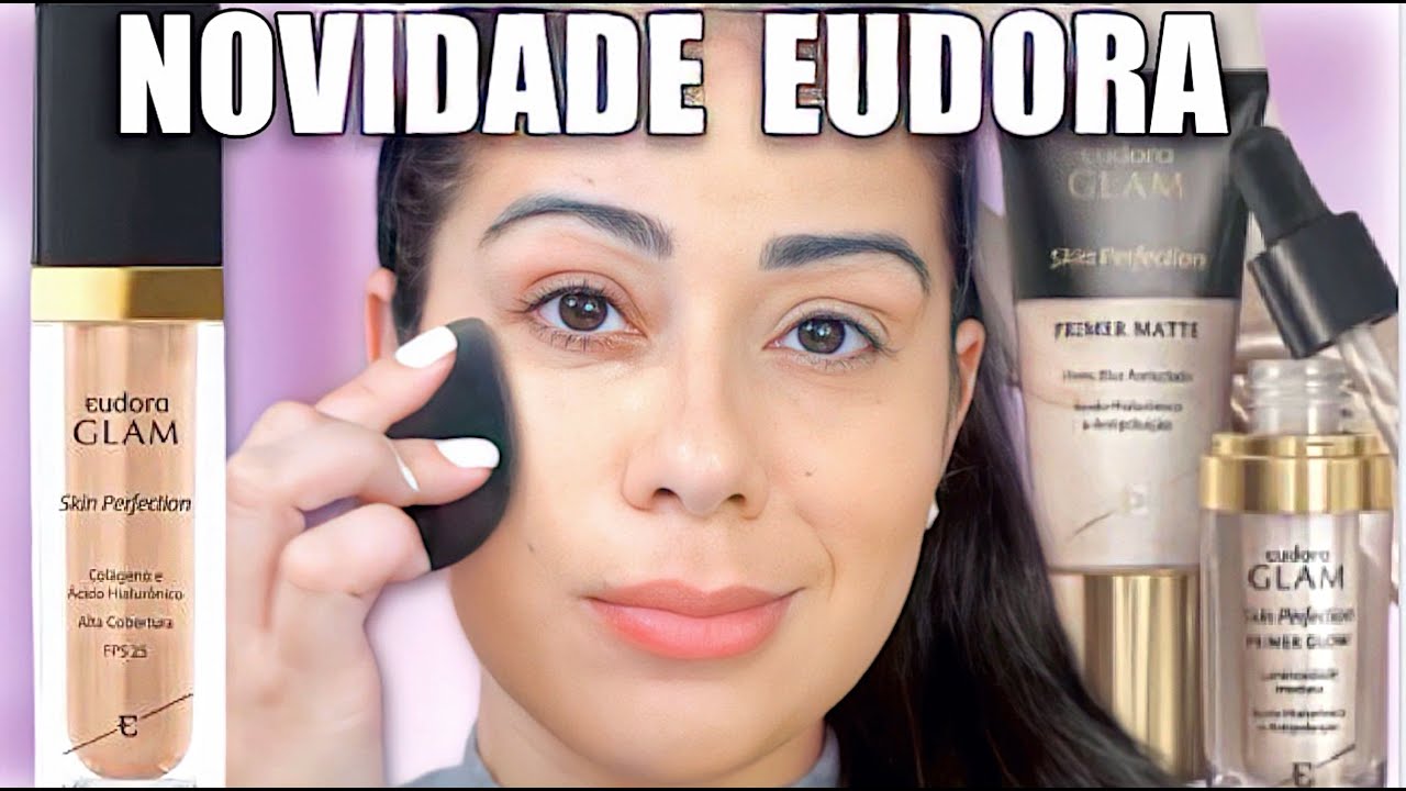 Novidade Eudora glam skin perfection | base , primer ...
