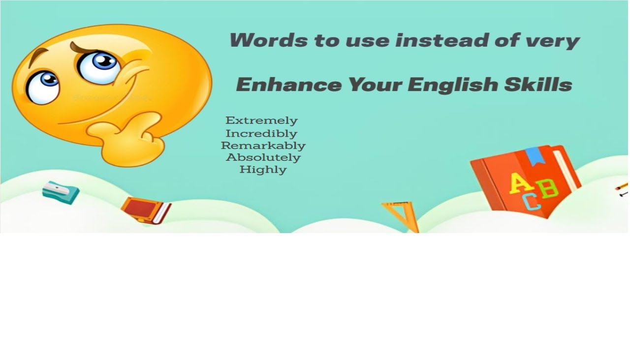 Powerful Alternatives to 'Very'