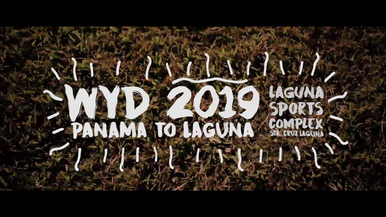 WYD 2019 Panama to Laguna (16-17 February)