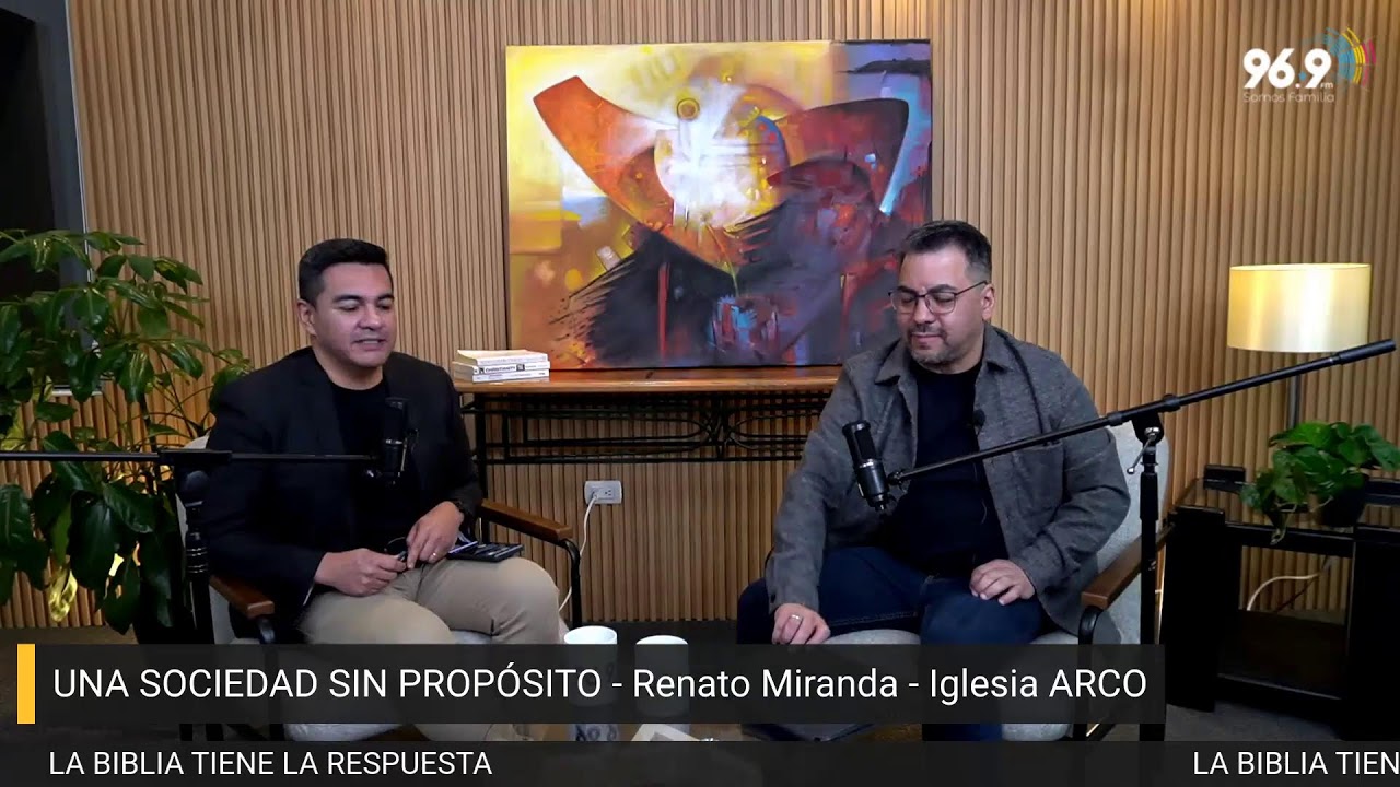 UNA SOCIEDAD SIN PROPÓSITO - Renato Miranda - Iglesia ARCO