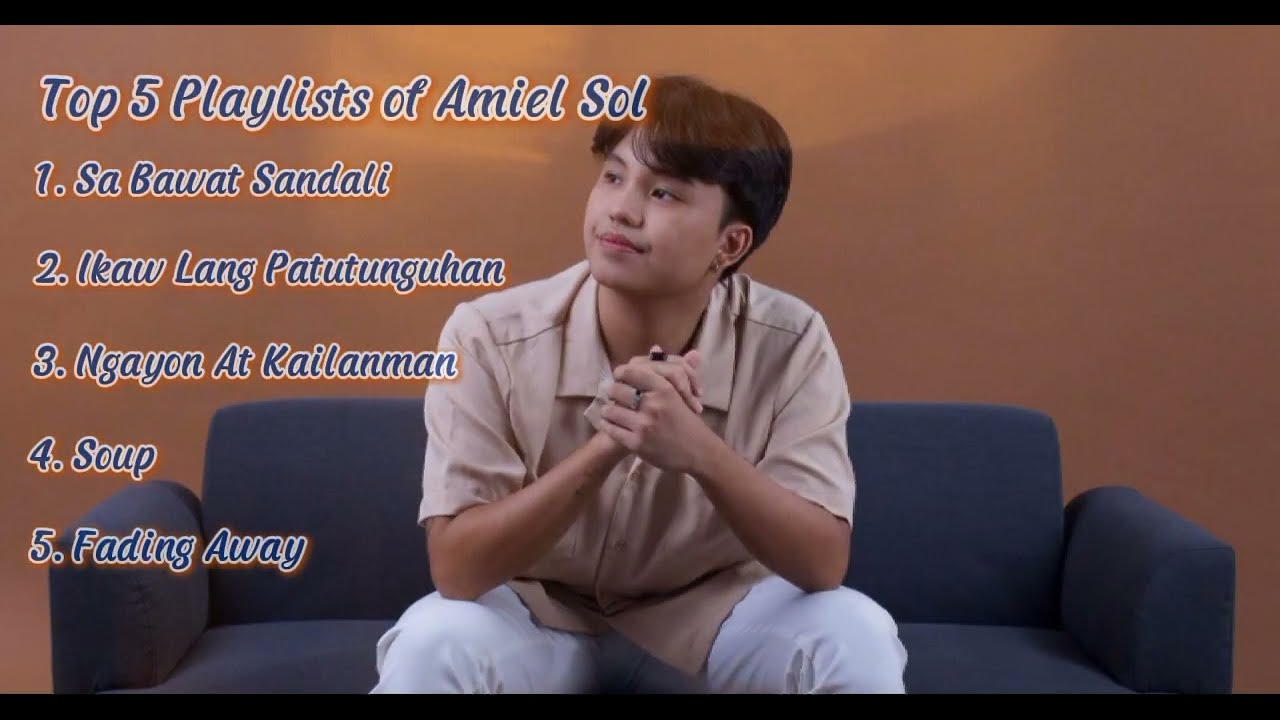 Top 5 Song's of Amiel Sol | Love the OPM songs 🎵🎵 (@Top5Music-Feels )