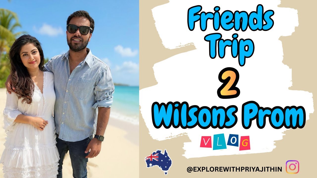 Vlog #72 Wilsons Promontory Day Trip Guide | Friends Travel Vlog