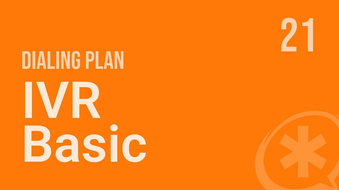 21 - IVR Basic (Asterisk-VoIP)
