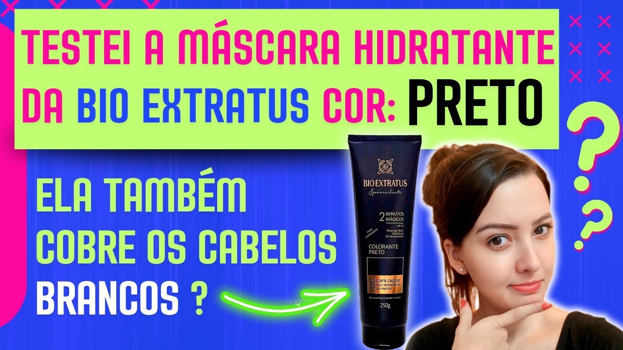 Cobrir cabelos brancos com a máscara hidratante colorante Bio Extratus? | Testando a cor Preto 🖤