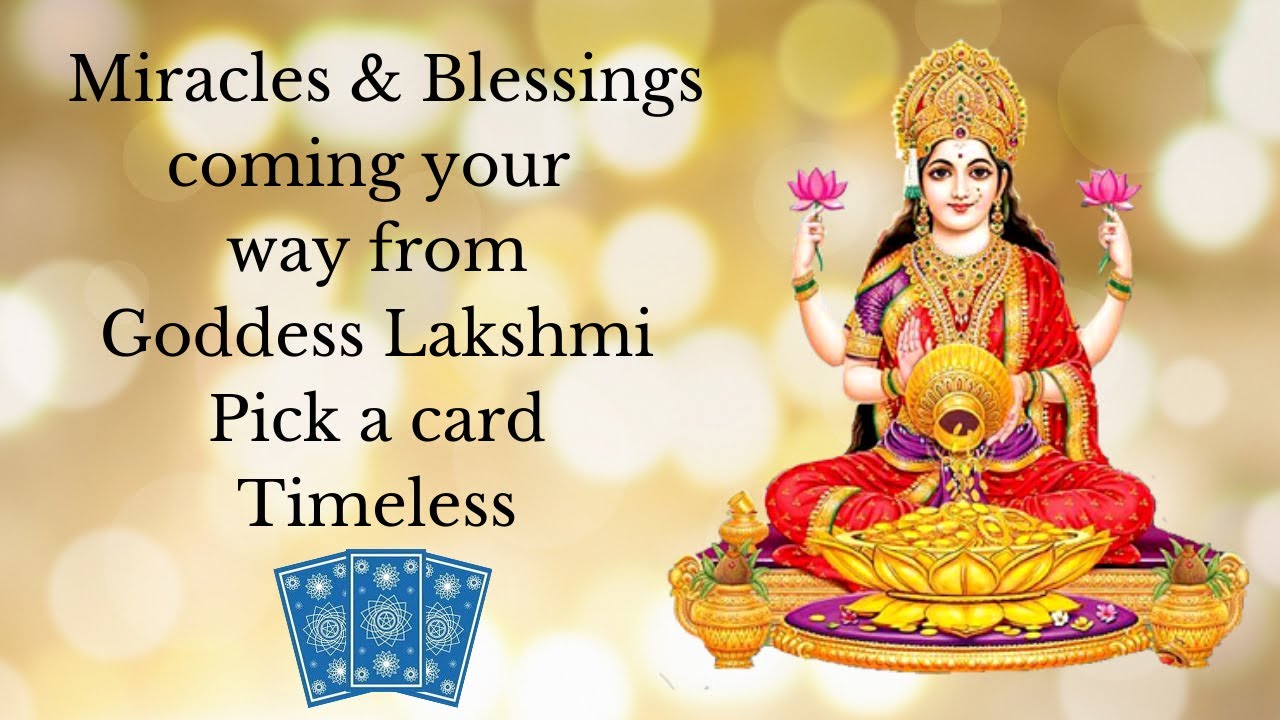 Goddess Lakshmi's Blessings 🙇🏻 What message Mother Lakshmi wants to give you? 💸 Pick a card Timeless