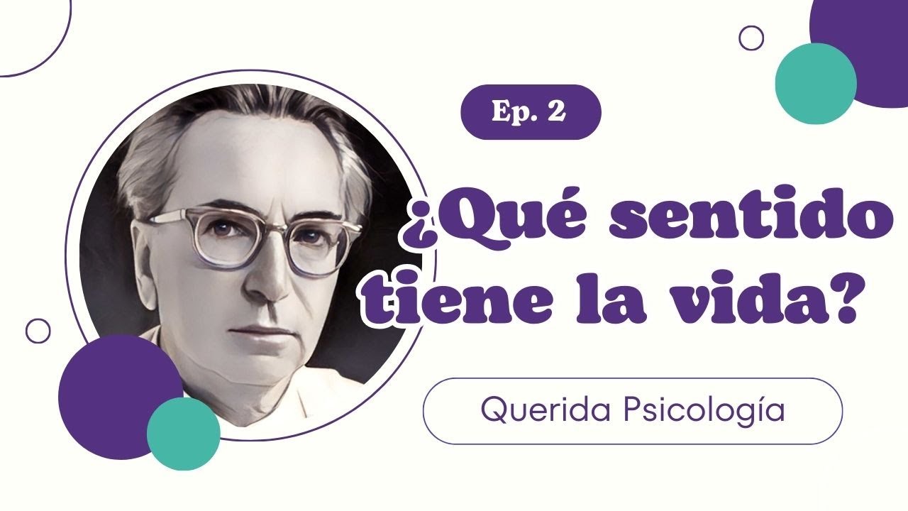 2. Análisis de El hombre en busca de sentido, ¿Cuál es el sentido de la vida?, Viktor Emil Frankl