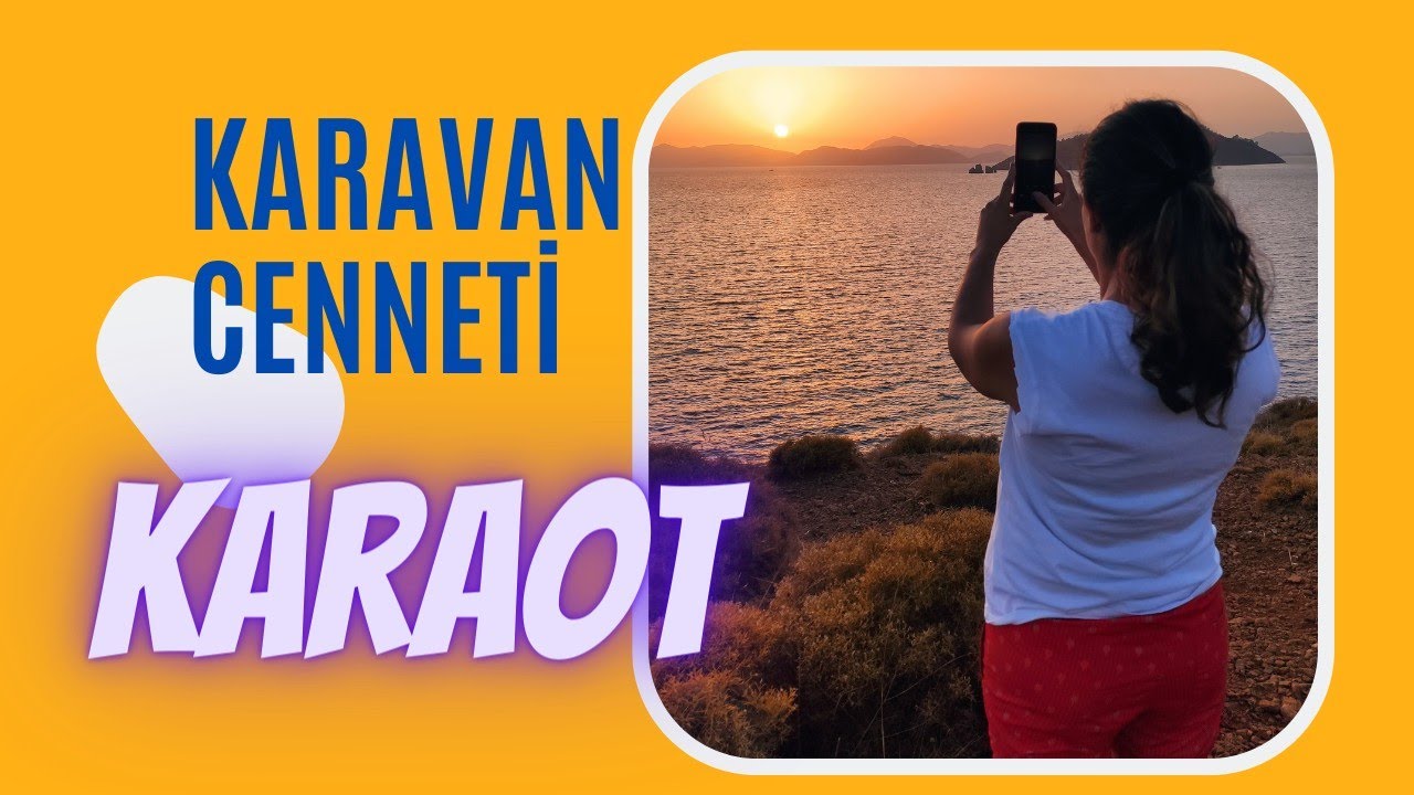 KARAOT PLAJI ÜCRETSİZ KARAVAN CENNETİ tulumba var orman deniz karetta caretta Fethiye miniyo rv camp