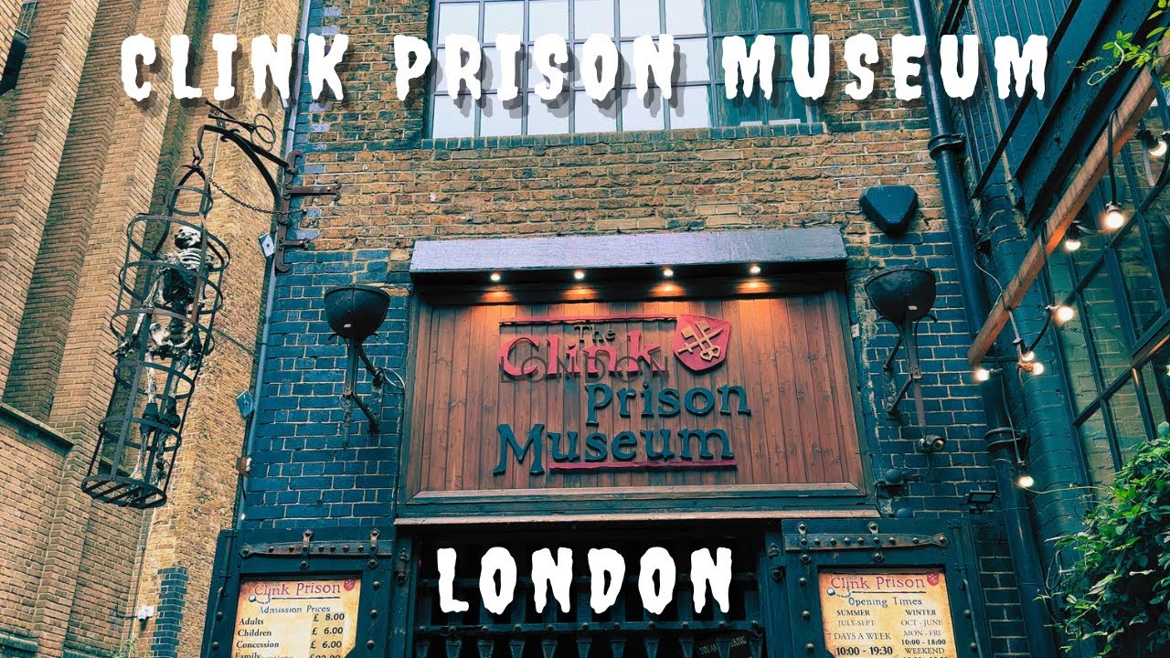 The Clink Prison Museum | London