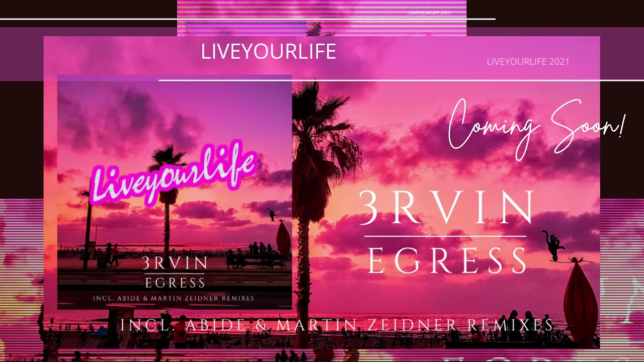 Coming Soon! 3RVIN - Egress