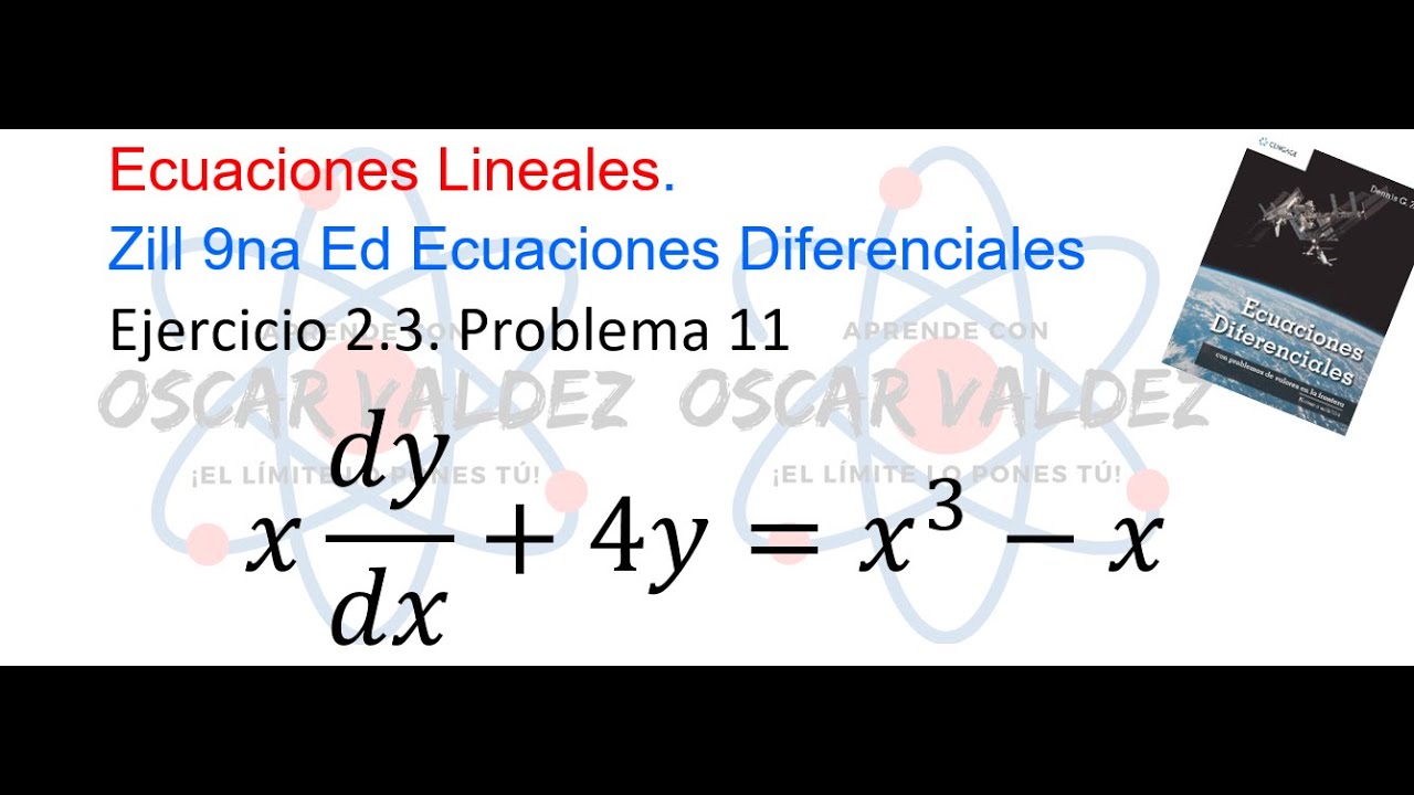 Ejercicios 2.3 Problema 11 Dennis G. ZILL Ecuaciones diferenciales Lineales 2.3-11