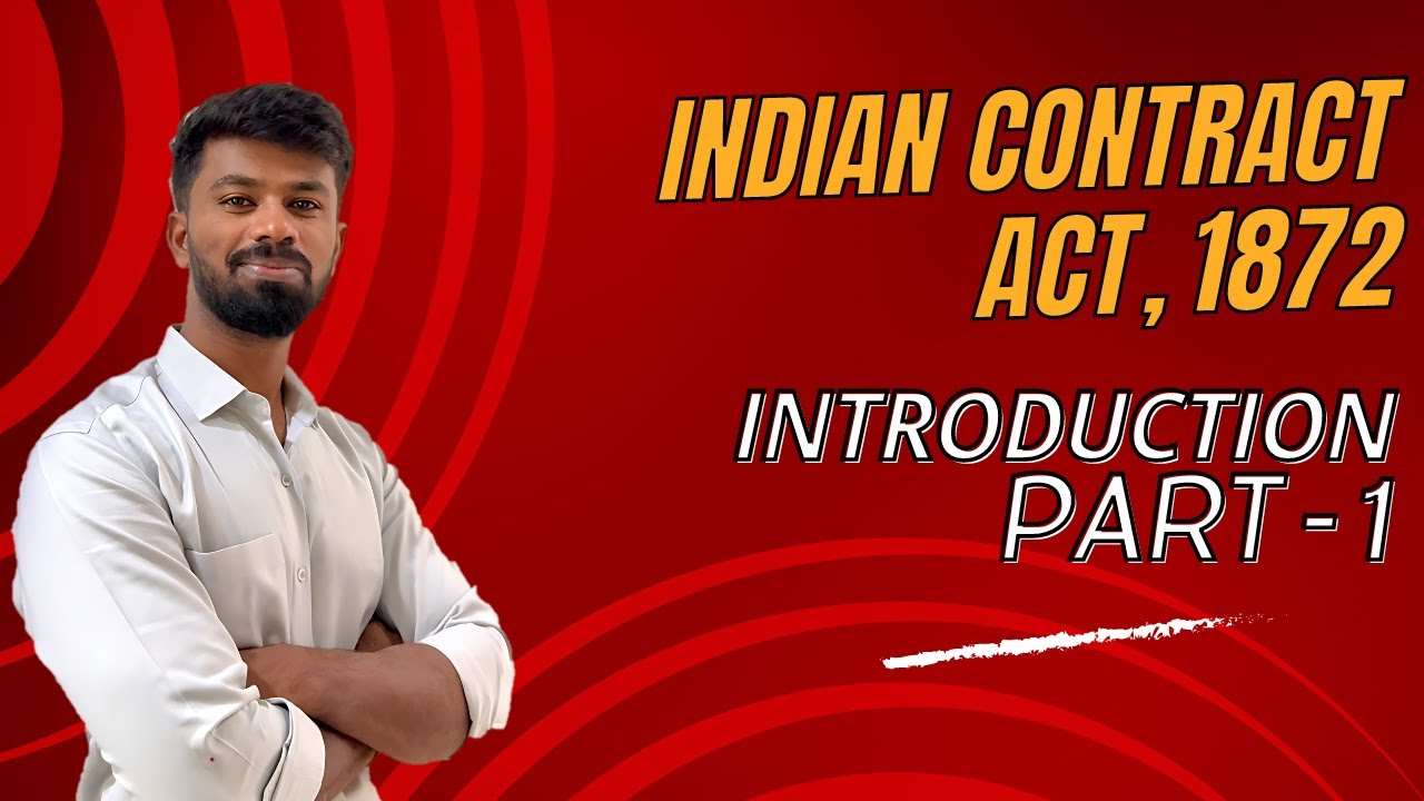 Indian Contract Act,1872: Part-1
