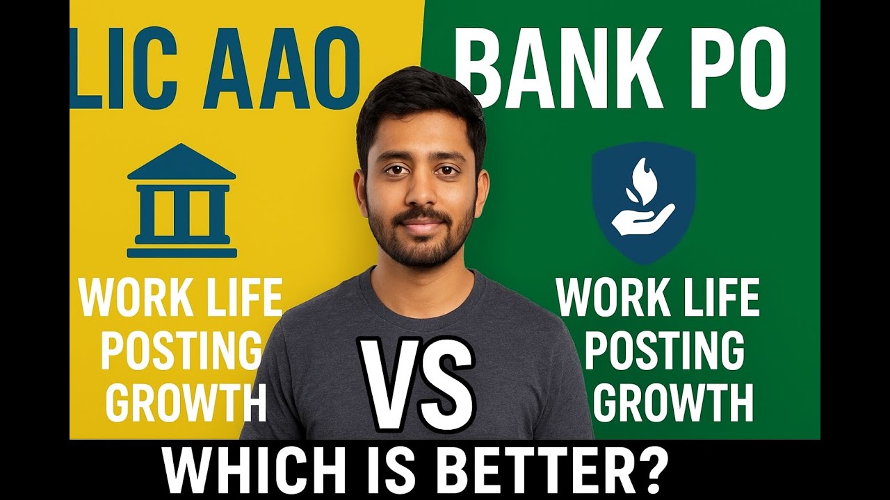 LIC AAO VS Bank PO Which is Better | Work Life | Posting | Growth