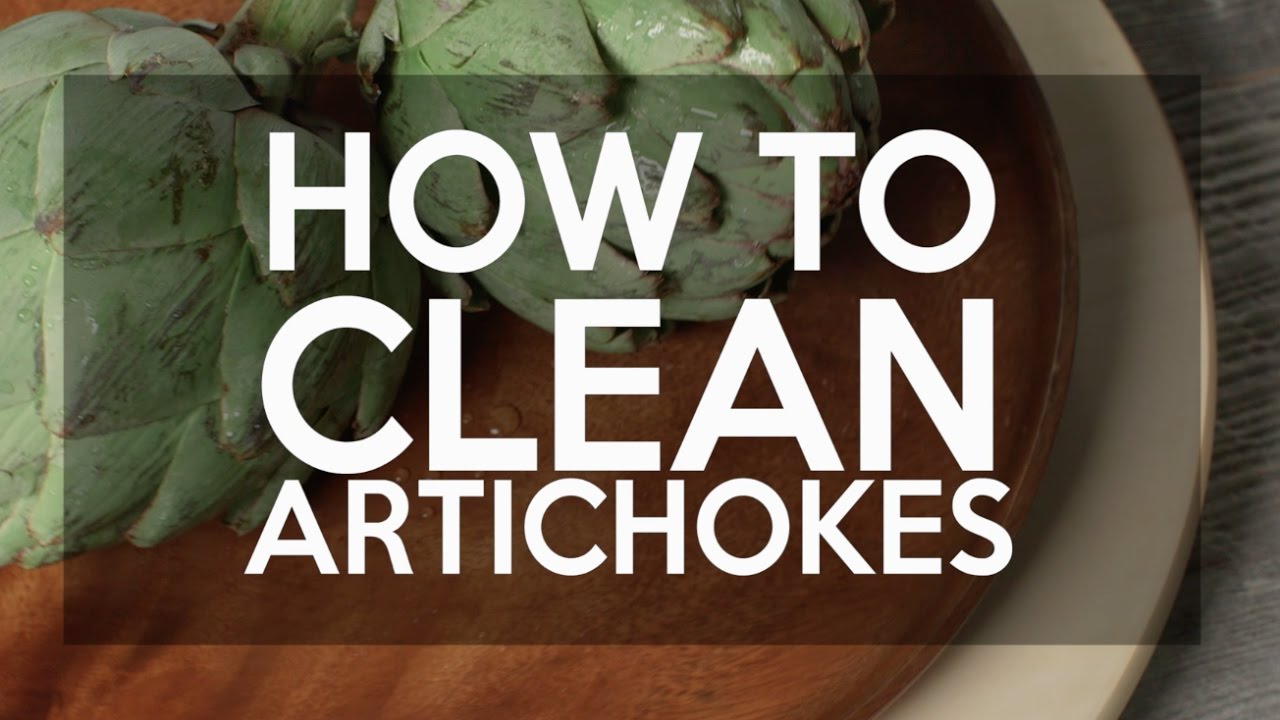 How to Clean Artichokes