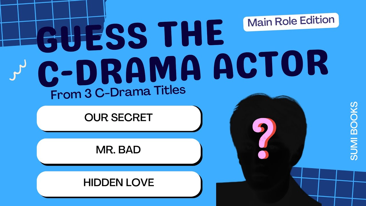 Guess the C-Drama Actor- main role edition