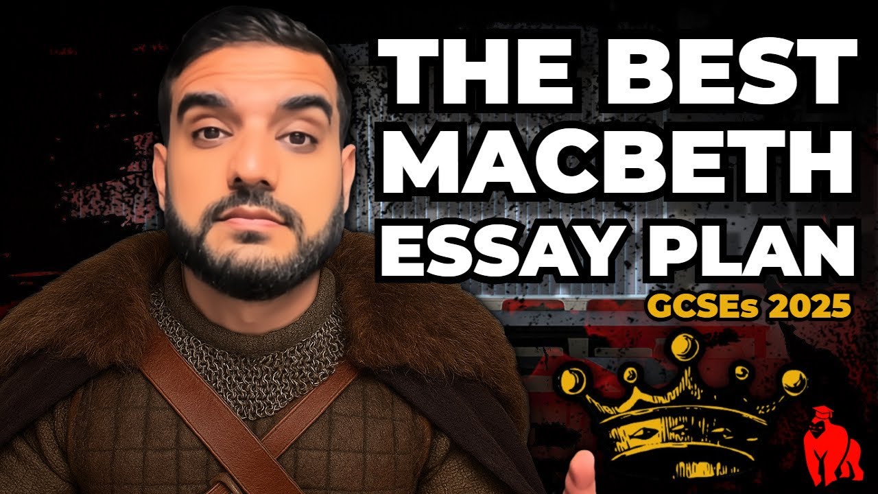 MACBETH: Complete Essay Plan With Grade 9 Analysis Fitting EVERY Question