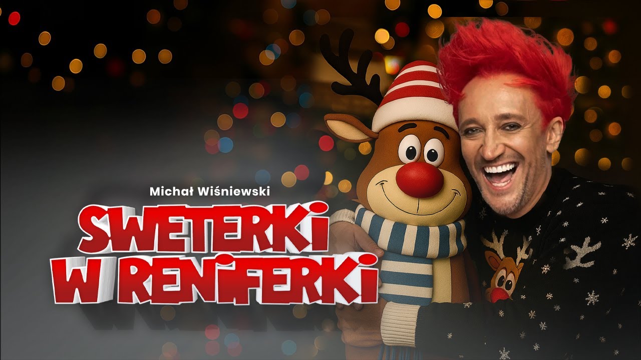 Sweterki w Reniferki – Świąteczny hit Michała Wiśniewskiego (Official Video)
