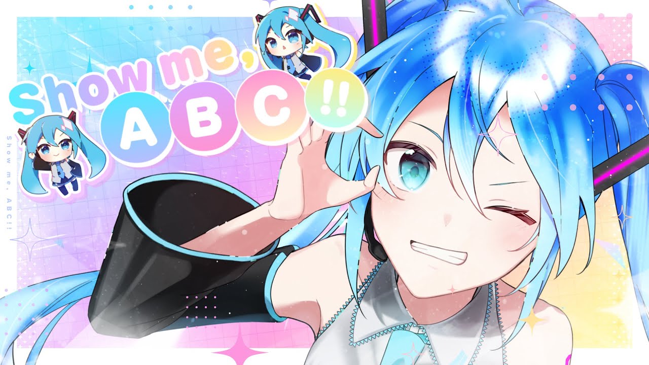 Show me, ABC!! / Capchii feat. 初音ミク