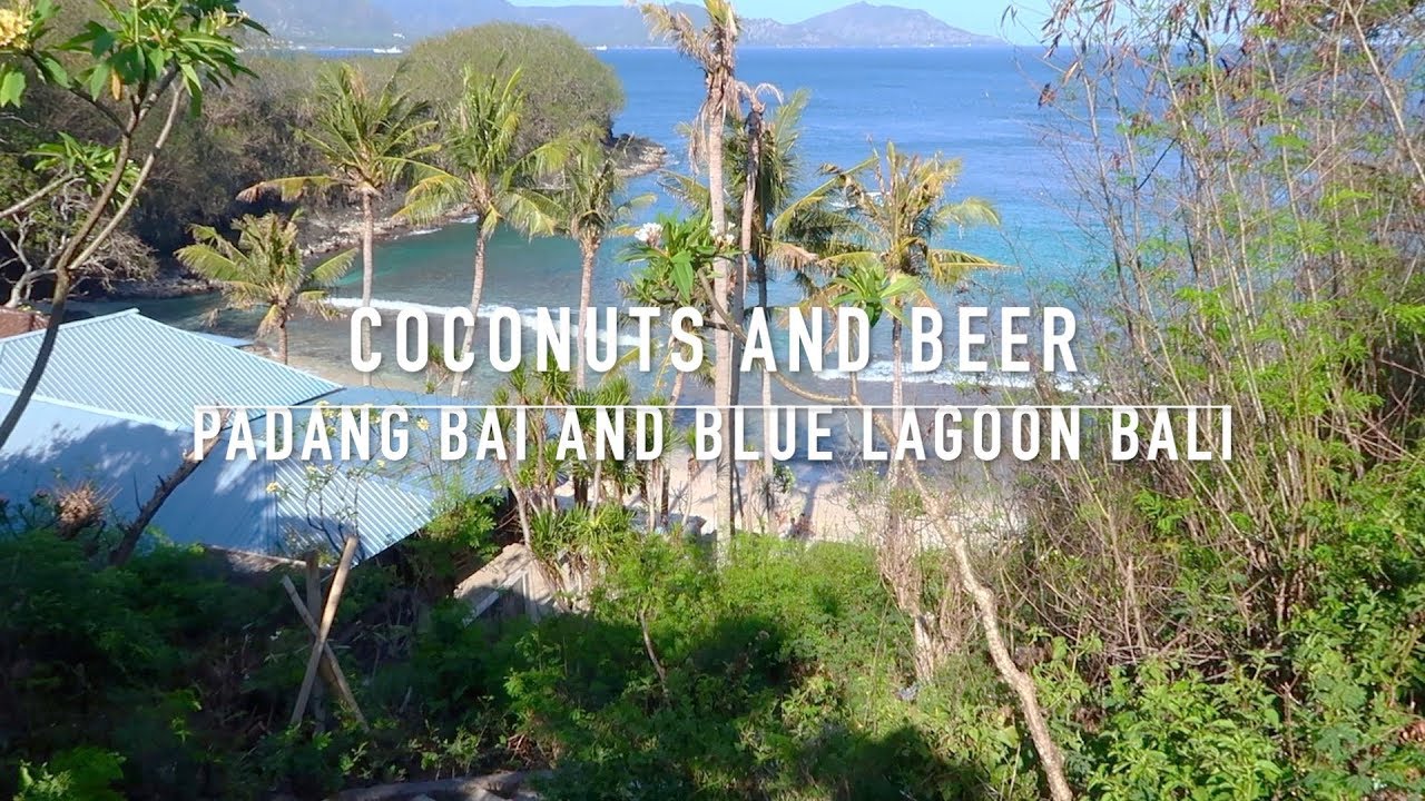 COCONUTS & BEER PADANG BAI & BLUE LAGOON BALI