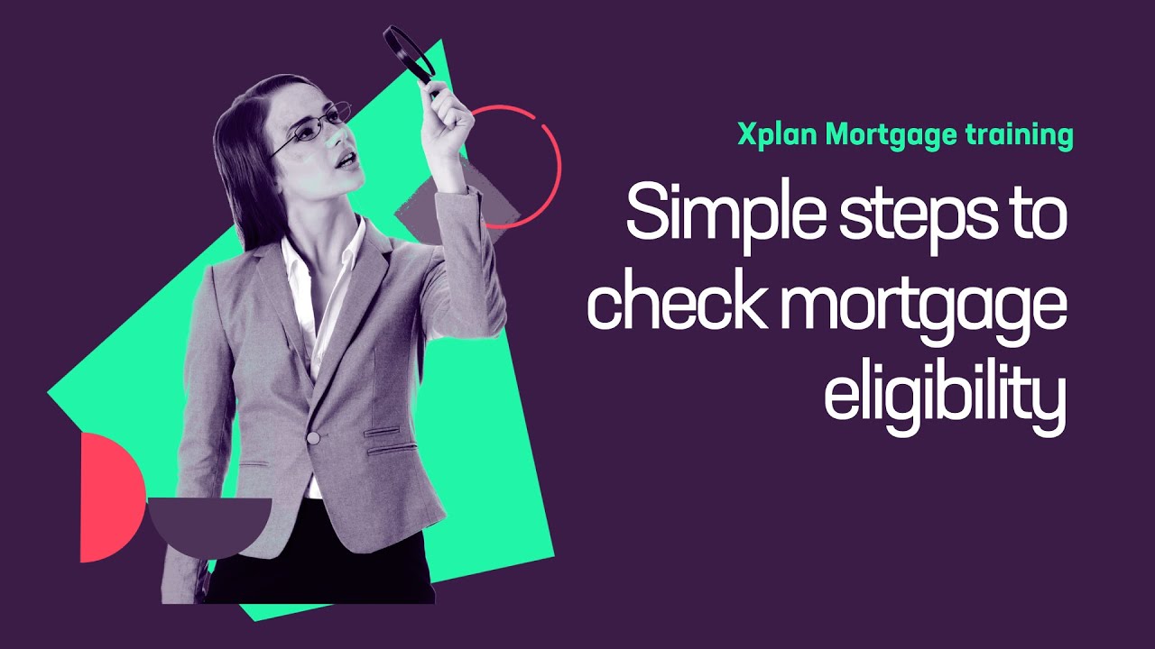 Simple steps to check mortgage eligibility
