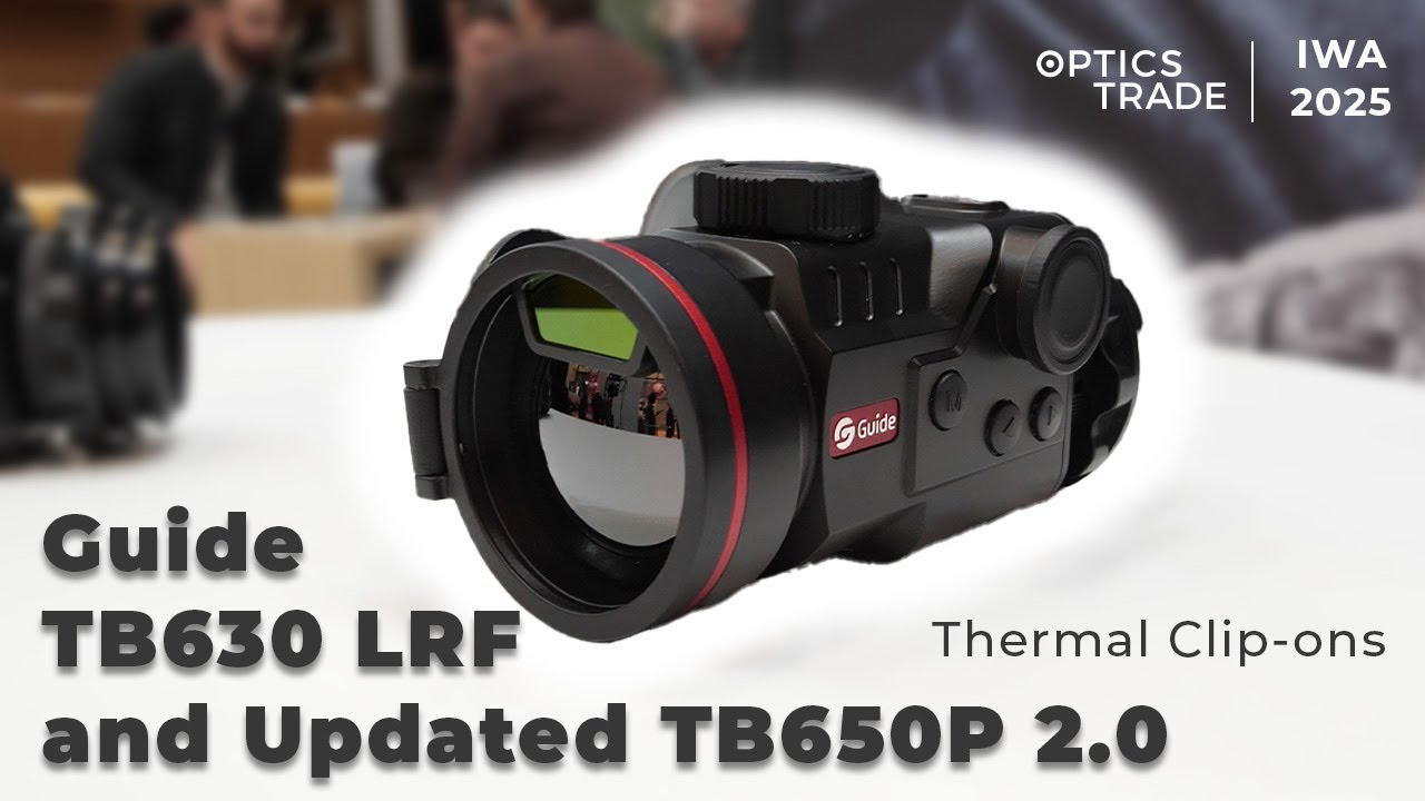 NEW Guide Thermal Clip-ons TB630 LRF and Updated TB650P 2.0 | IWA 2025 Report