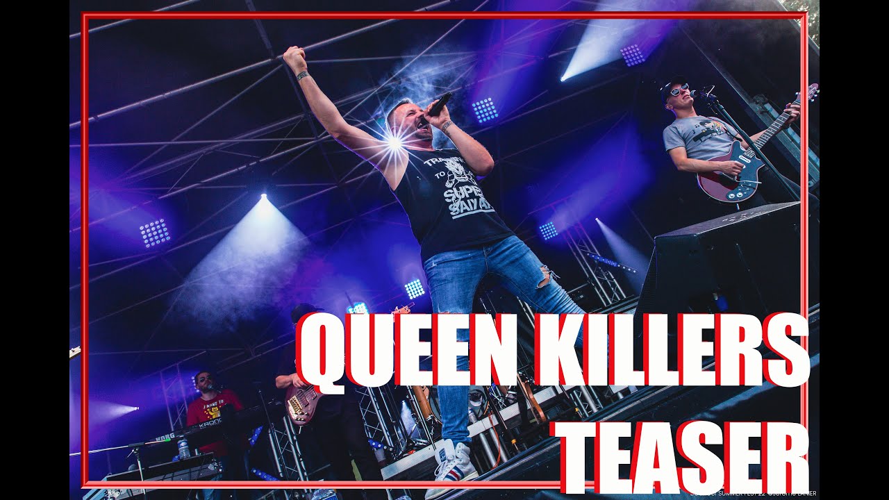 Queen Killers Teaser Live