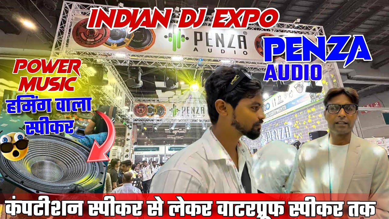 Indian Dj Expo 2025 — Penza Audio — От гудящих динамиков до водонепроницаемых — Dj Rajan Ki Sharpi