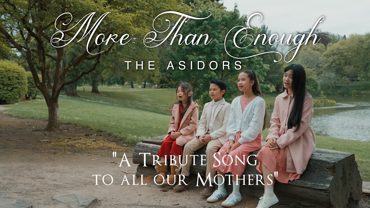 More Than Enough - (A Tribute Song to our Mothers) THE ASIDORS 2026 COVERS