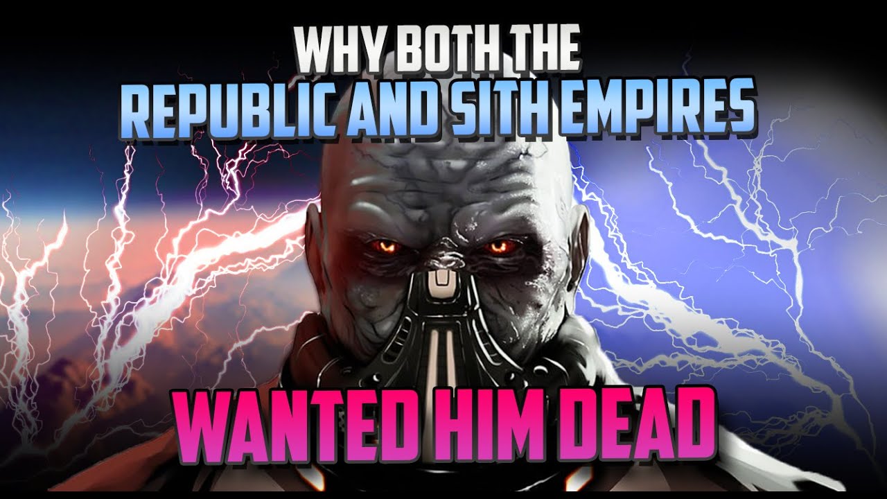 The Sith Who Broke the Republic & Then Became so Jaded he Formed a New Empire