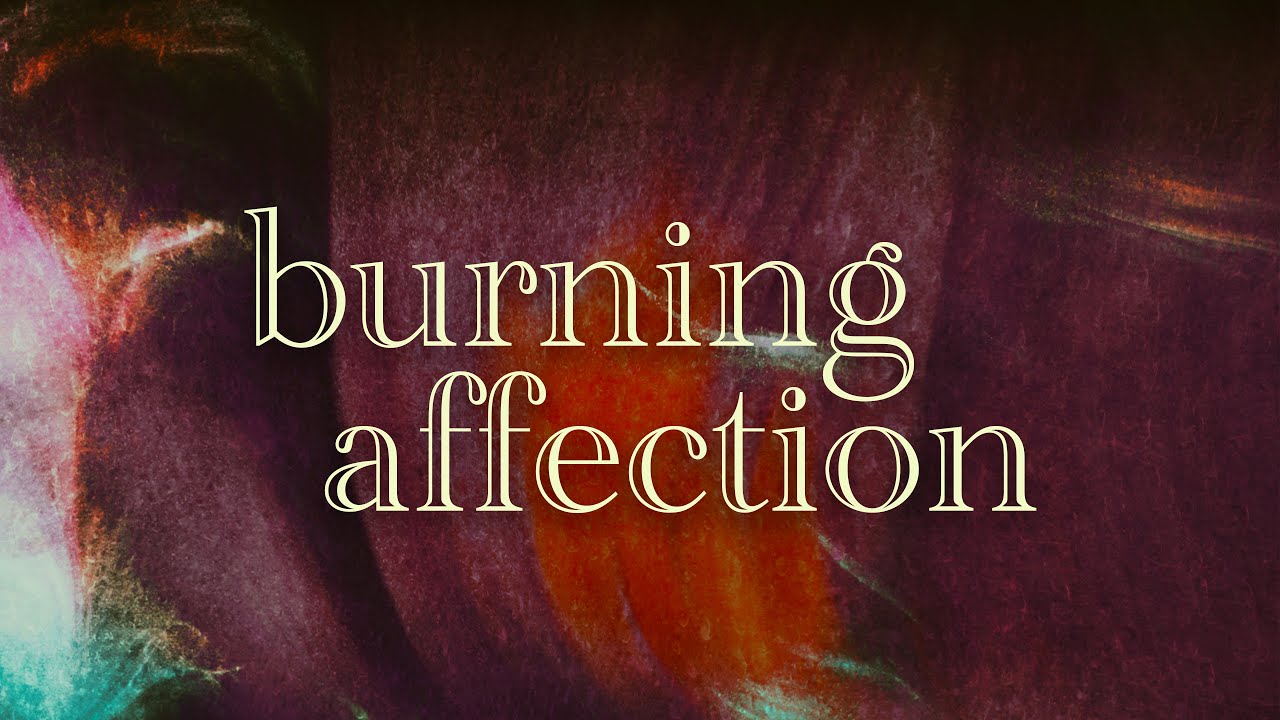 Burning Affection | 4/25