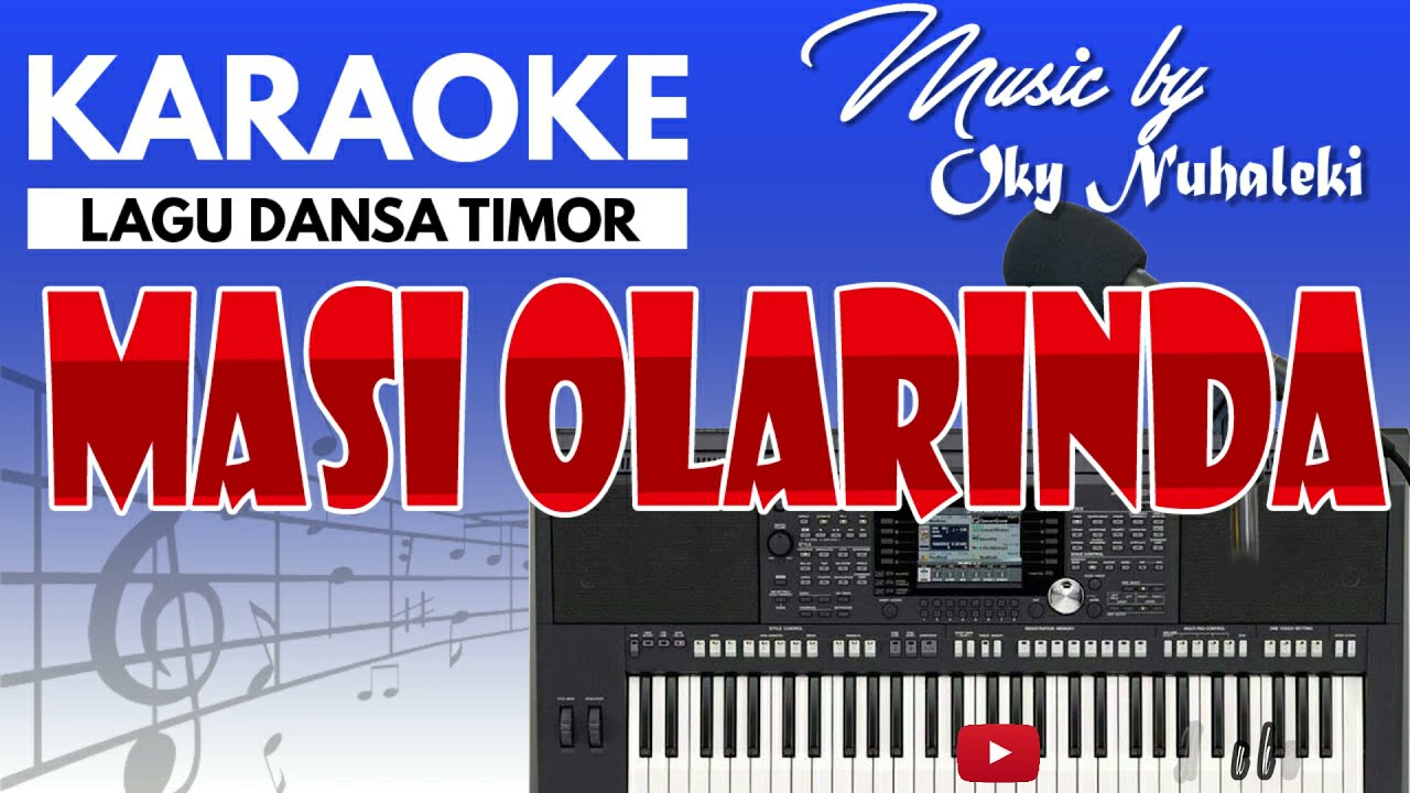Karaoke Masi Olarinda ( Dansa Timor )