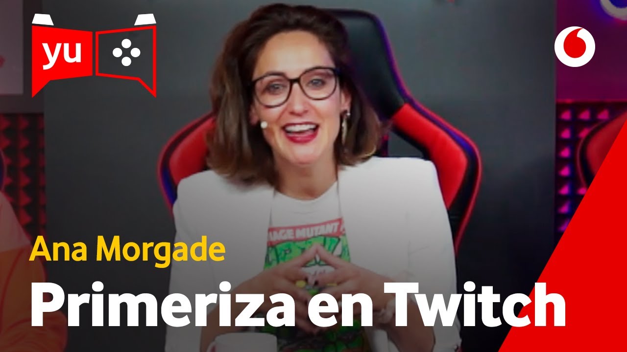 AS&Iacute; FUE LA PRIMERA VEZ de ANA MORGADE en TWITCH #yuGamers