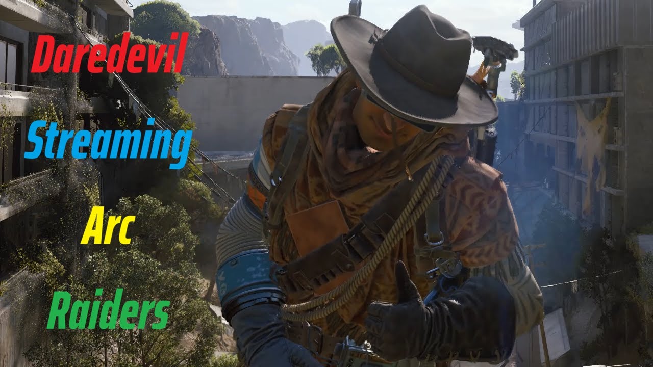 Daredeviling around in Arc Raiders
