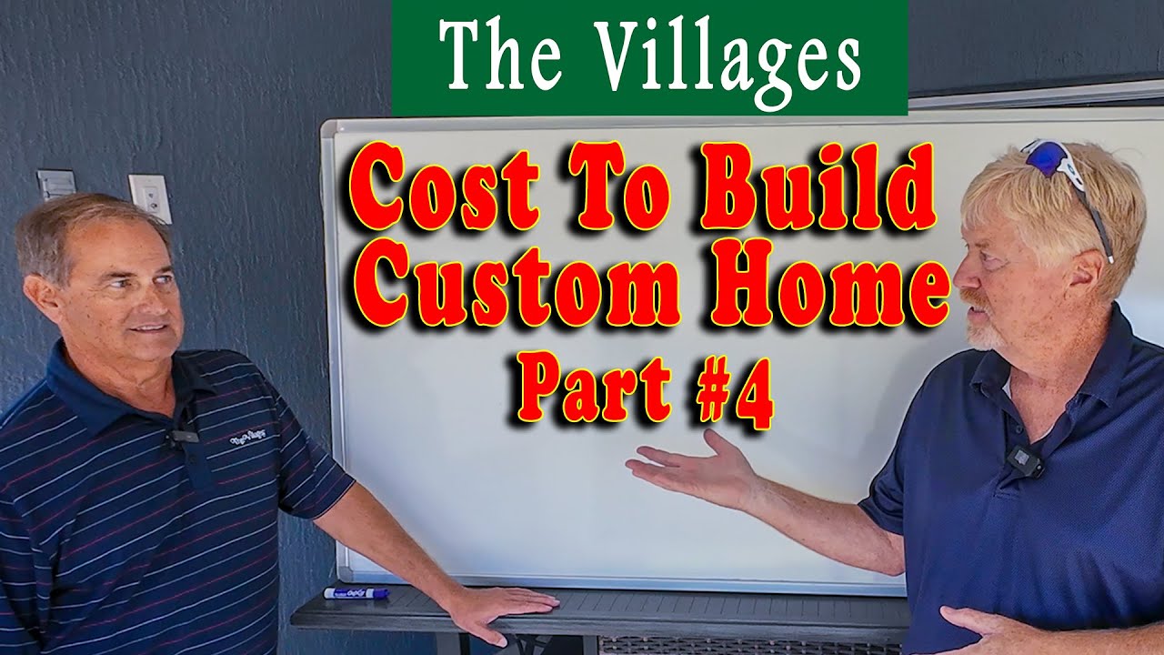 Cost to Build / Buy a Premiere Custom Home in The Villages, Dabney, Enclave.  Part #4