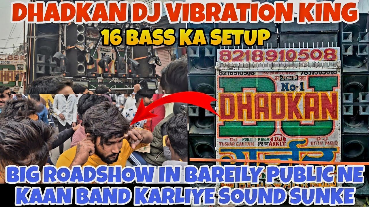 Dhadkan Dj 16 Bass Setup Best Road Show in Barely Hard Vibration Har Har Mahadev 🙏🏽