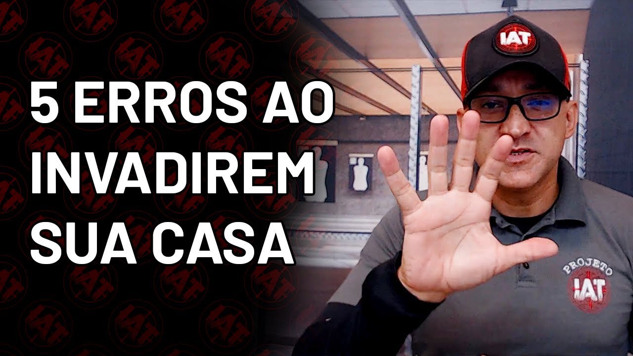 5 ERROS AO INVADIREM SUA CASA