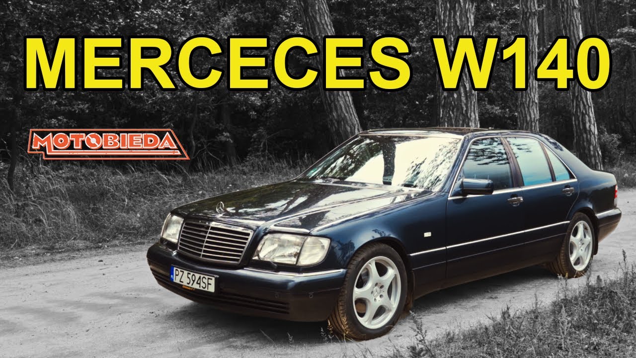 Mercedes W140 to ostatnia prawdziwa S-klasa - MotoBieda