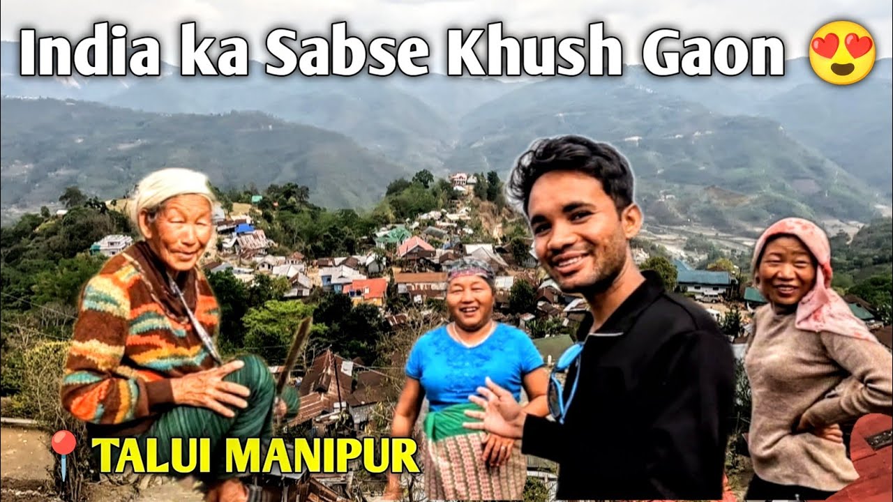 India ka Sabse Khush Gaon 😍 | Talui Village - Hidden Paradise of Manipur | Indo Engineer