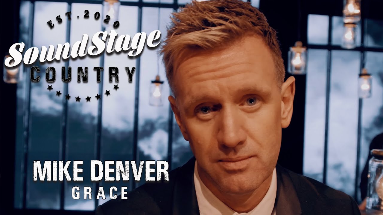 Mike Denver | Grace | Soundstage Country
