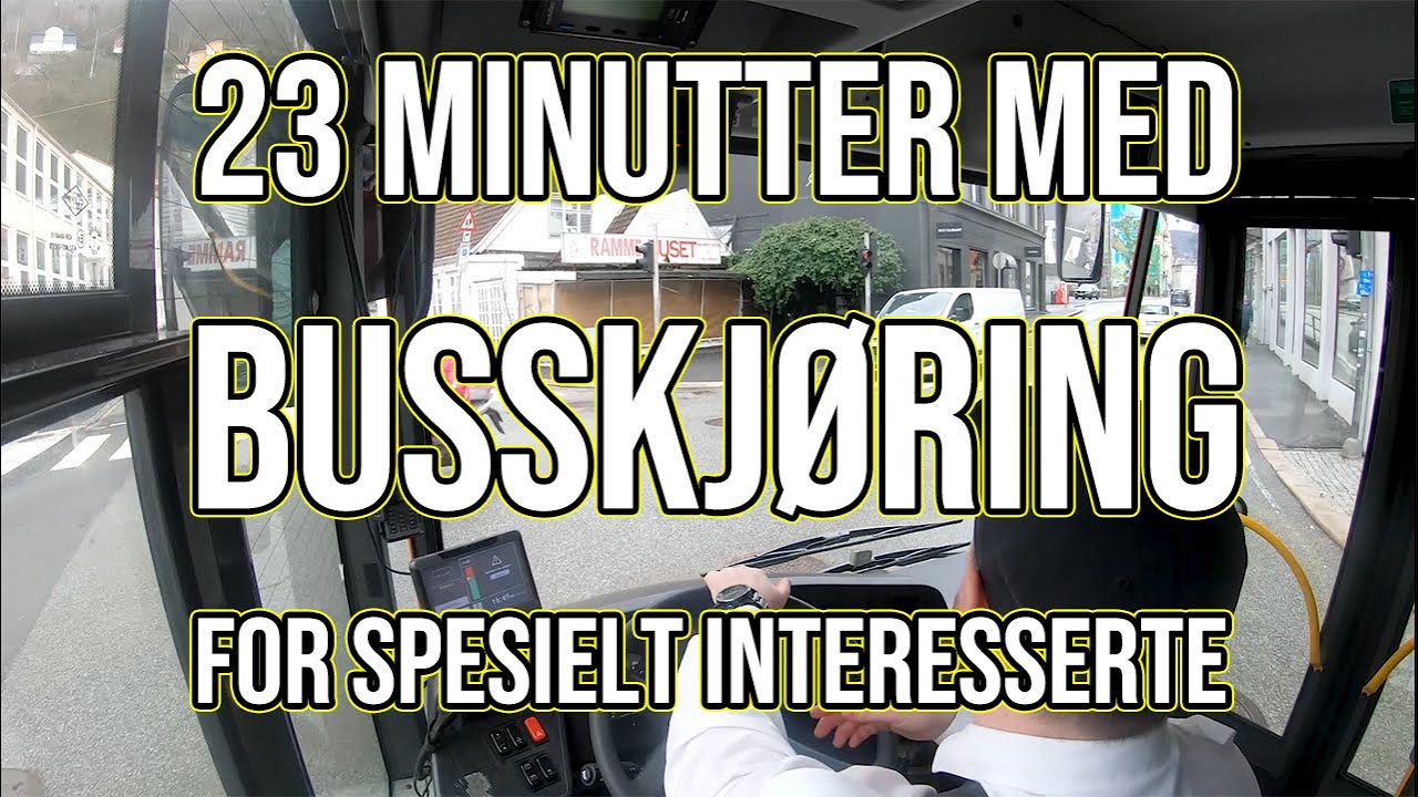 Busskjøring gjennom Bergen - Video mens jeg er på nord-norgetur, for spesielt interesserte