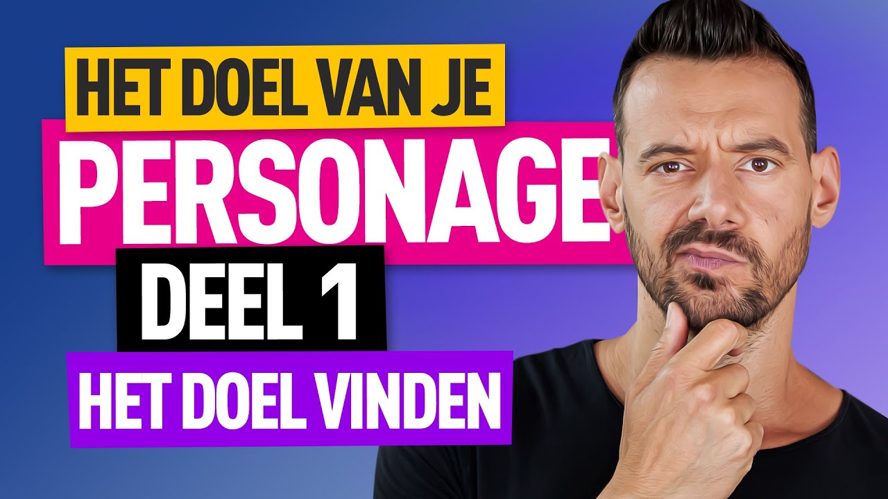 Het DOEL van je personage | DEEL 1 | ACTEERTIPS