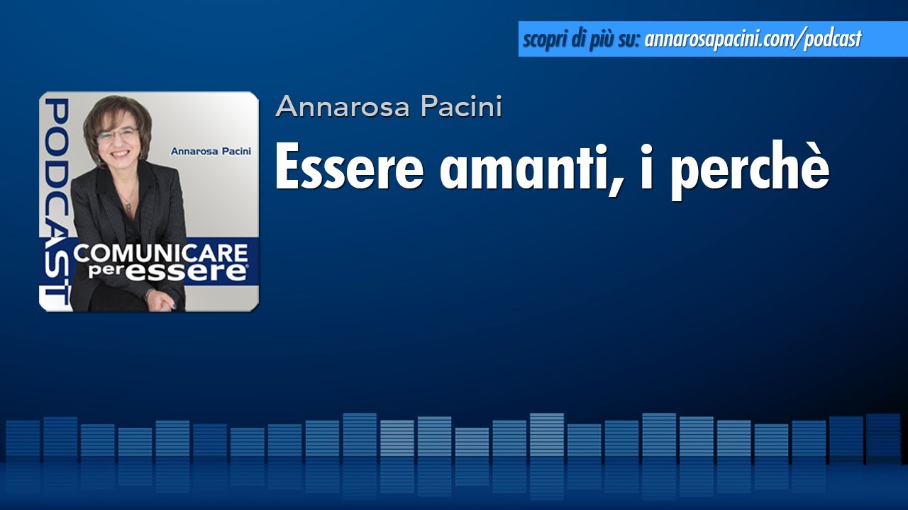 Essere amanti, i perchè - Podcast