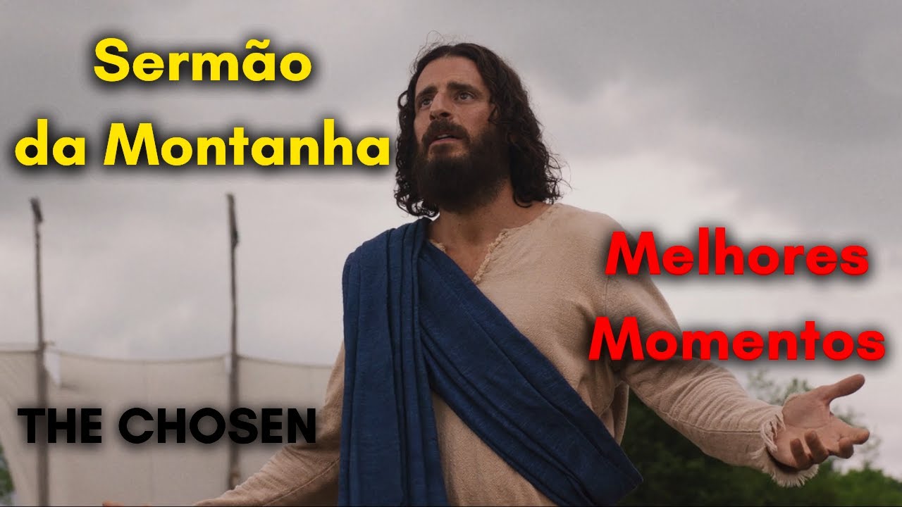 MELHORES MOMENTOS DO SERMÃO DA MONTANHA - THE CHOSEN