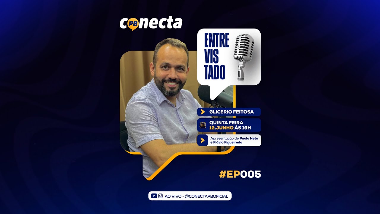 CONECTA PB - EP. 05 GLICERIO FEITOSA