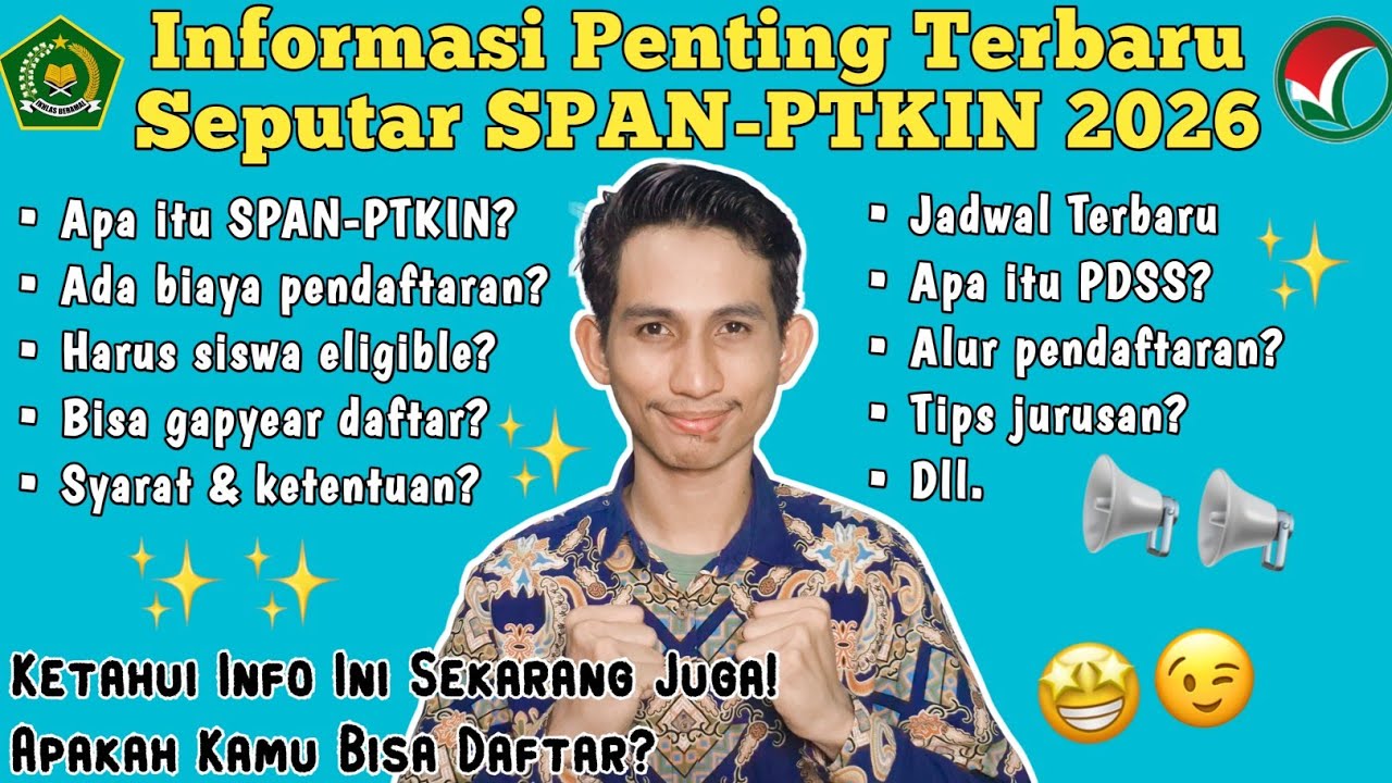 SPAN-PTKIN 2026 - INFORMASI TERBARU: JADWAL, KETENTUAN, SYARAT, CARA ALUR DAFTAR, #SeputarSPANPTKIN