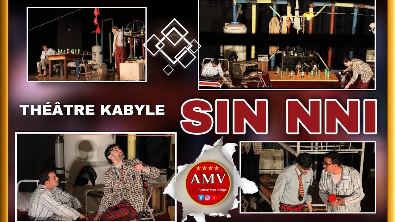 Sin nni [ Mohya ] théâtre kabyle -par IDRIS TAREB ET SOFIANE HADJ ALI ( Hamrana )