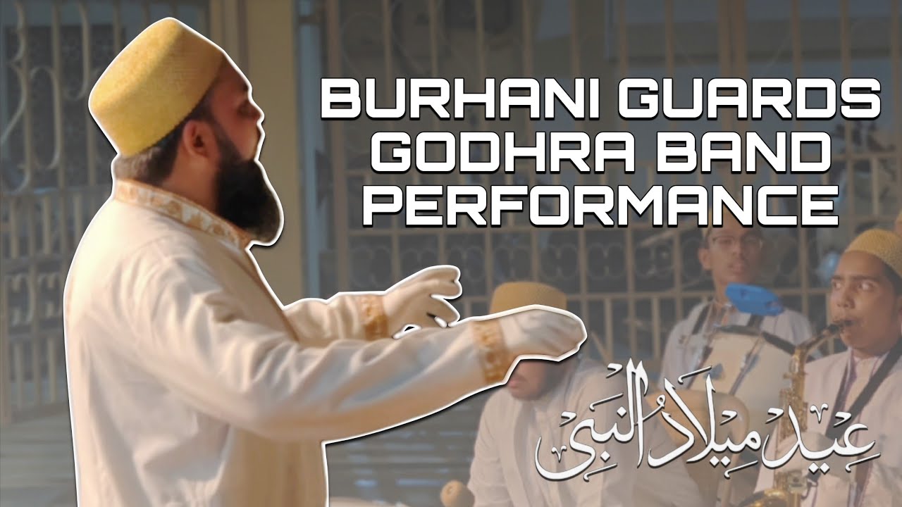 BURHANI GUARDS GODHRA BAND PERFORMANCE LAILAT MILAD UN-NABI SAW #dawoodibohra #bohra #bohraculture 