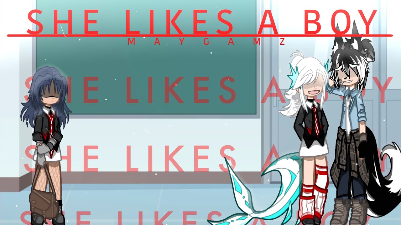 She likes a boy || Pride month special || GL2MV || M A Y G A MZ
