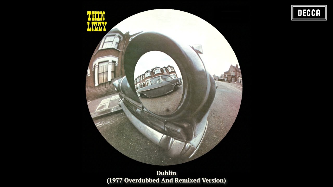 Thin Lizzy - Dublin (1977 Overdubbed and Remixed Version) [Official Audio]
