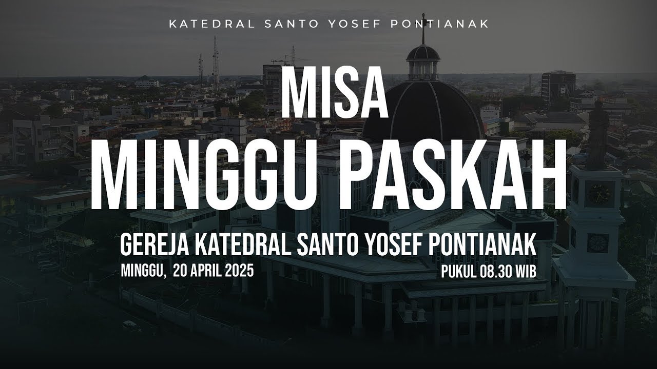 MISA PASKAH ANAK ANAK GEREJA KATEDRAL SANTO YOSEF PONTIANAK